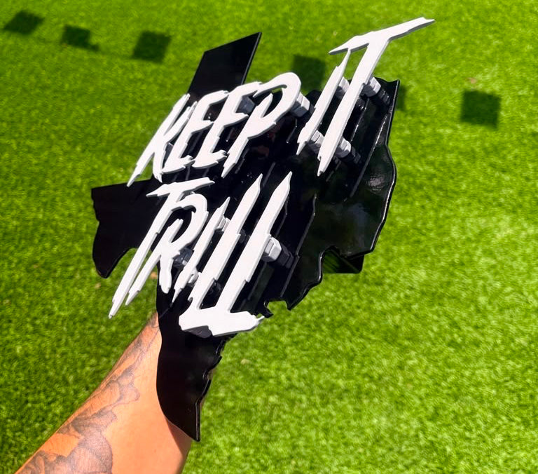 KEEP IT TRILL