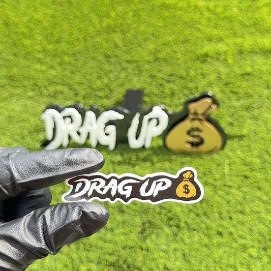 DRAG UP $ STICKER